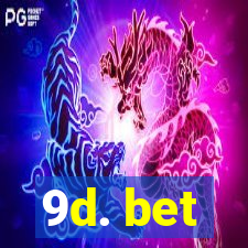 9d. bet